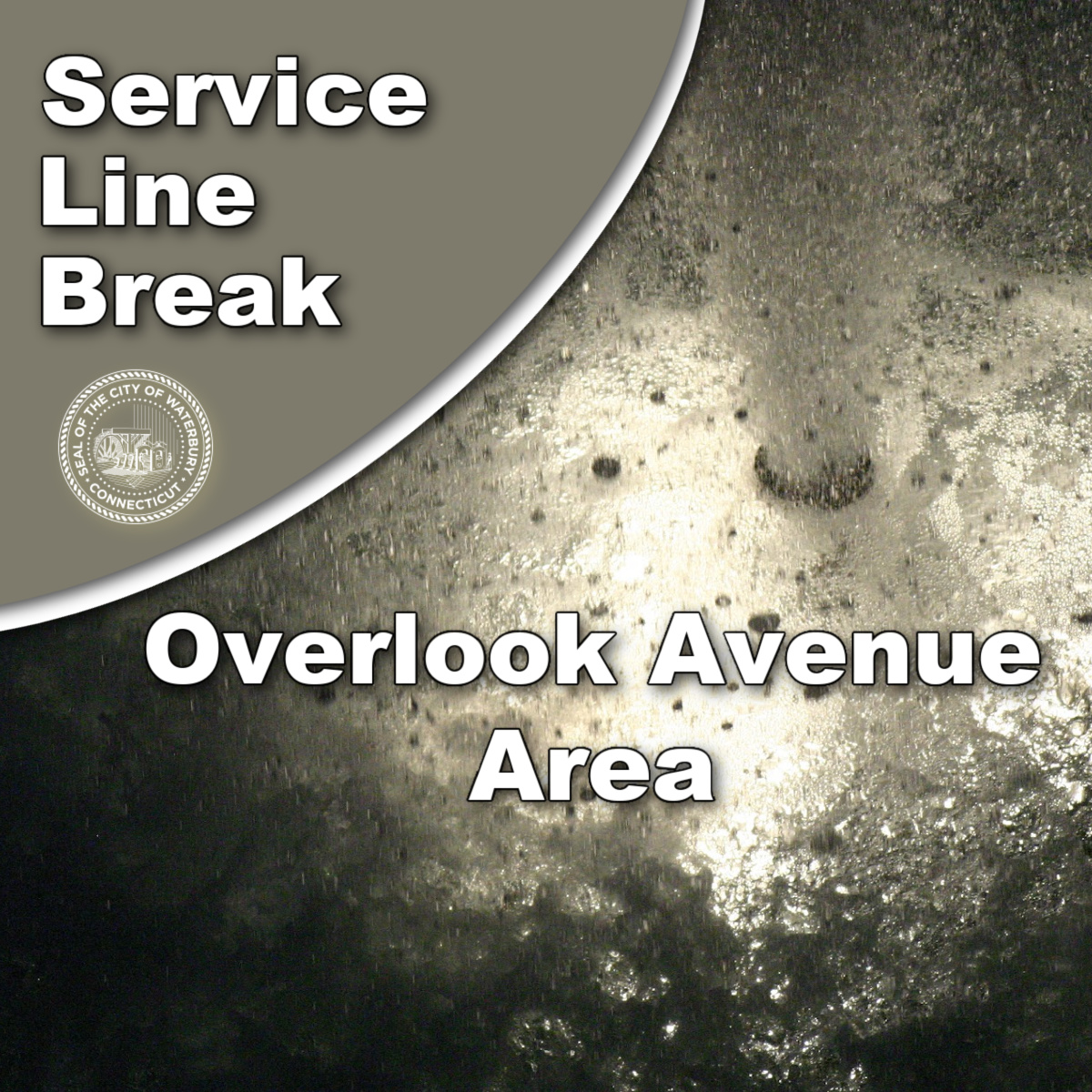 City - The City is responding to a service line break at 37 Overlook ...