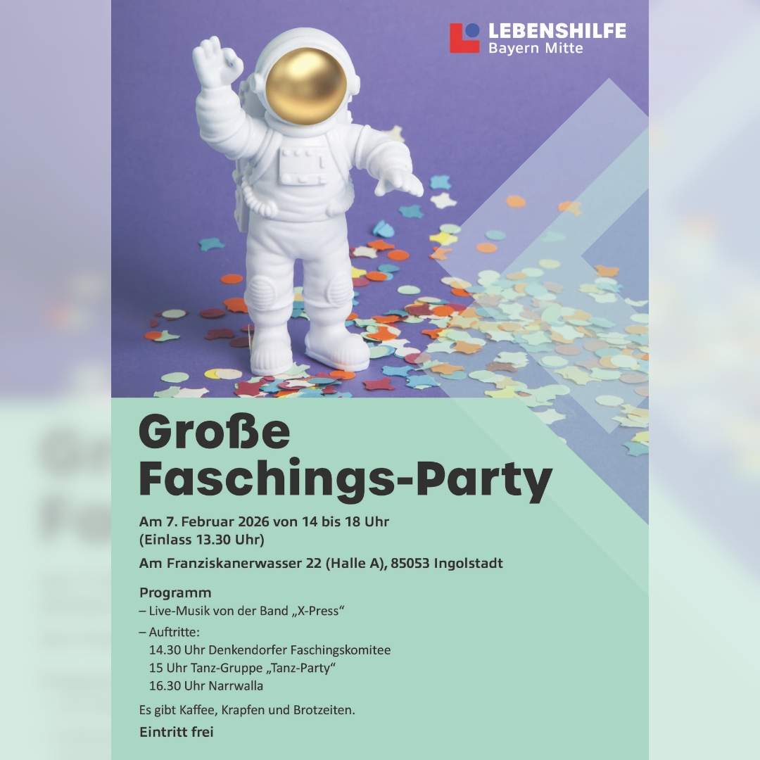 Lebenshilfe - 🎉 Große Faschings-Party in der Lebenshilfe Bayern Mitte 🎉 ...