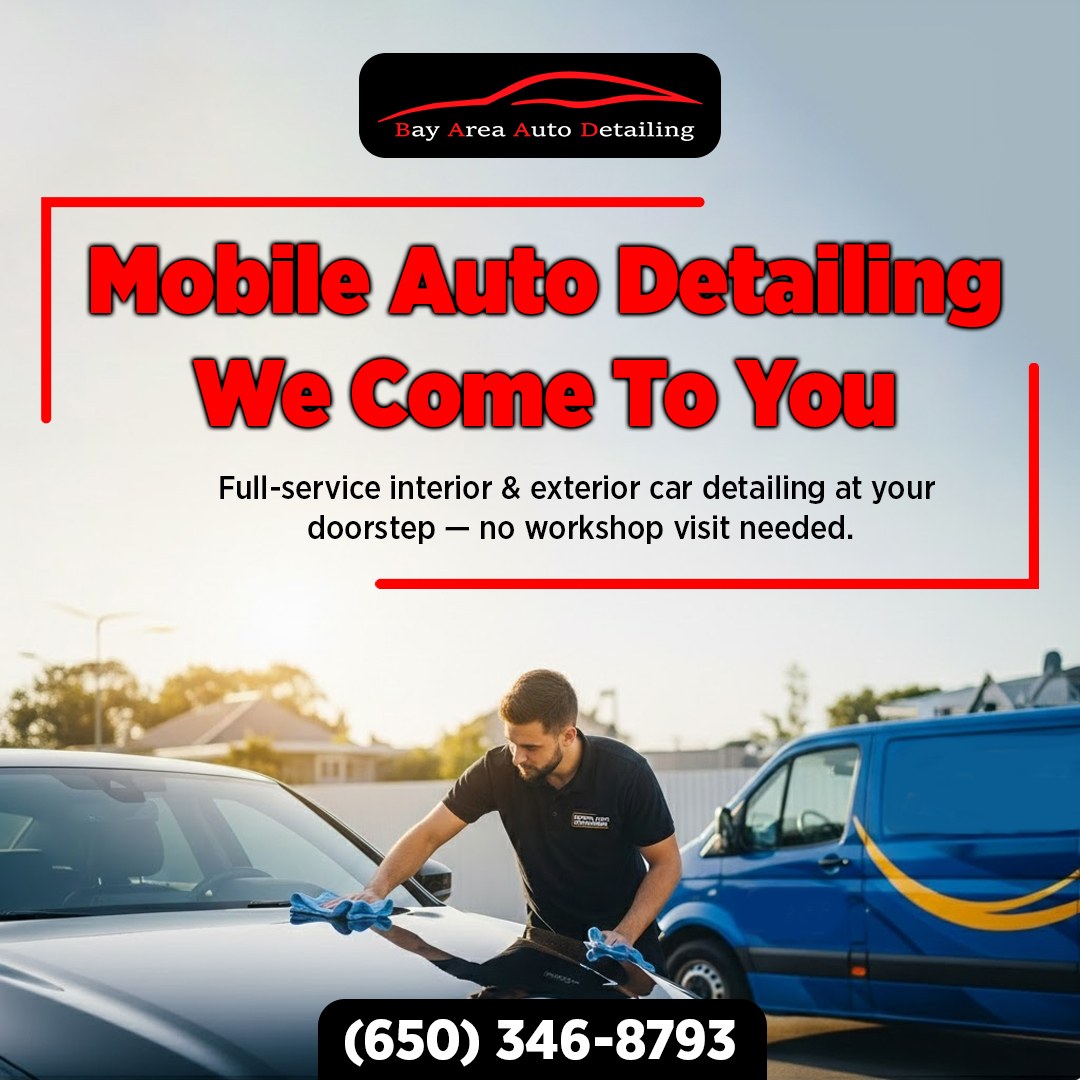 Bay - Bay Area Auto Detailing brings professional mobile auto detailing ...