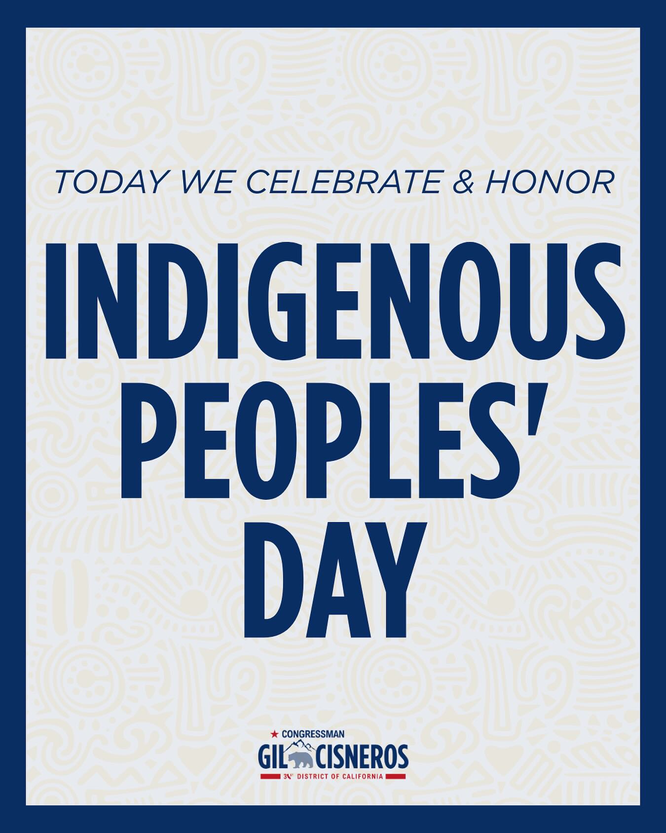 Rep. - Today, we celebrate Indigenous Peoples’ Day to honor and ...