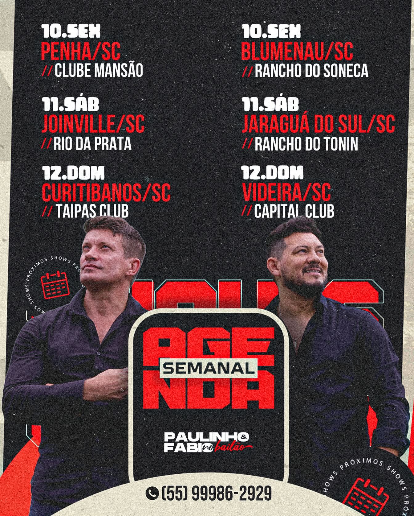 AGENDA DA SEMANA PAULINHO E FÁBIO NO BAILÃO Confira os próximos  