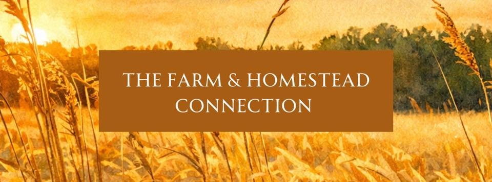 The Farm & Homestead Connection | Facebook