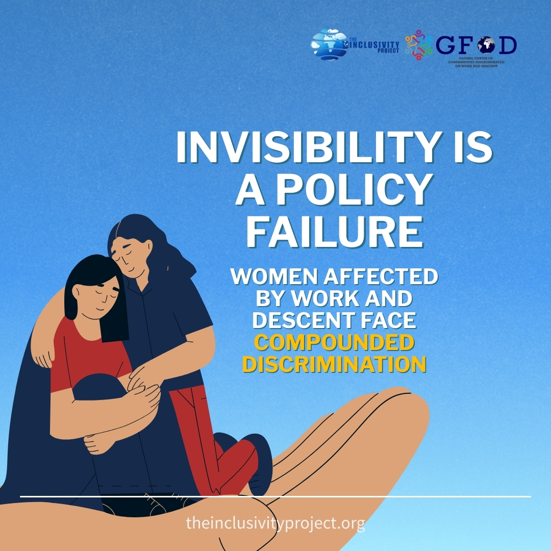 The invisibility of women affected by work and descent-based ...