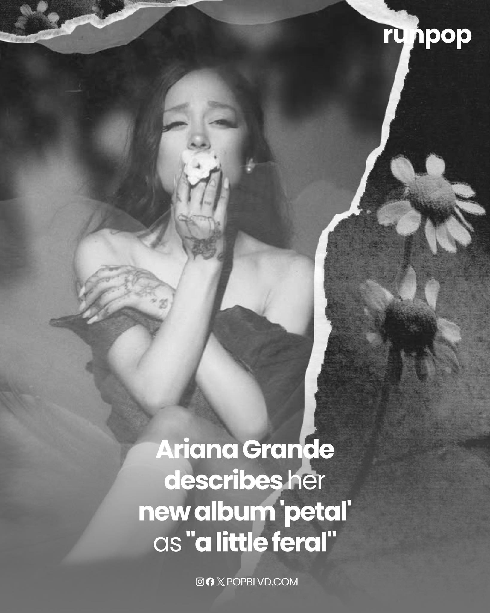 Ariana Grande described 'petal' as “something that is full of life