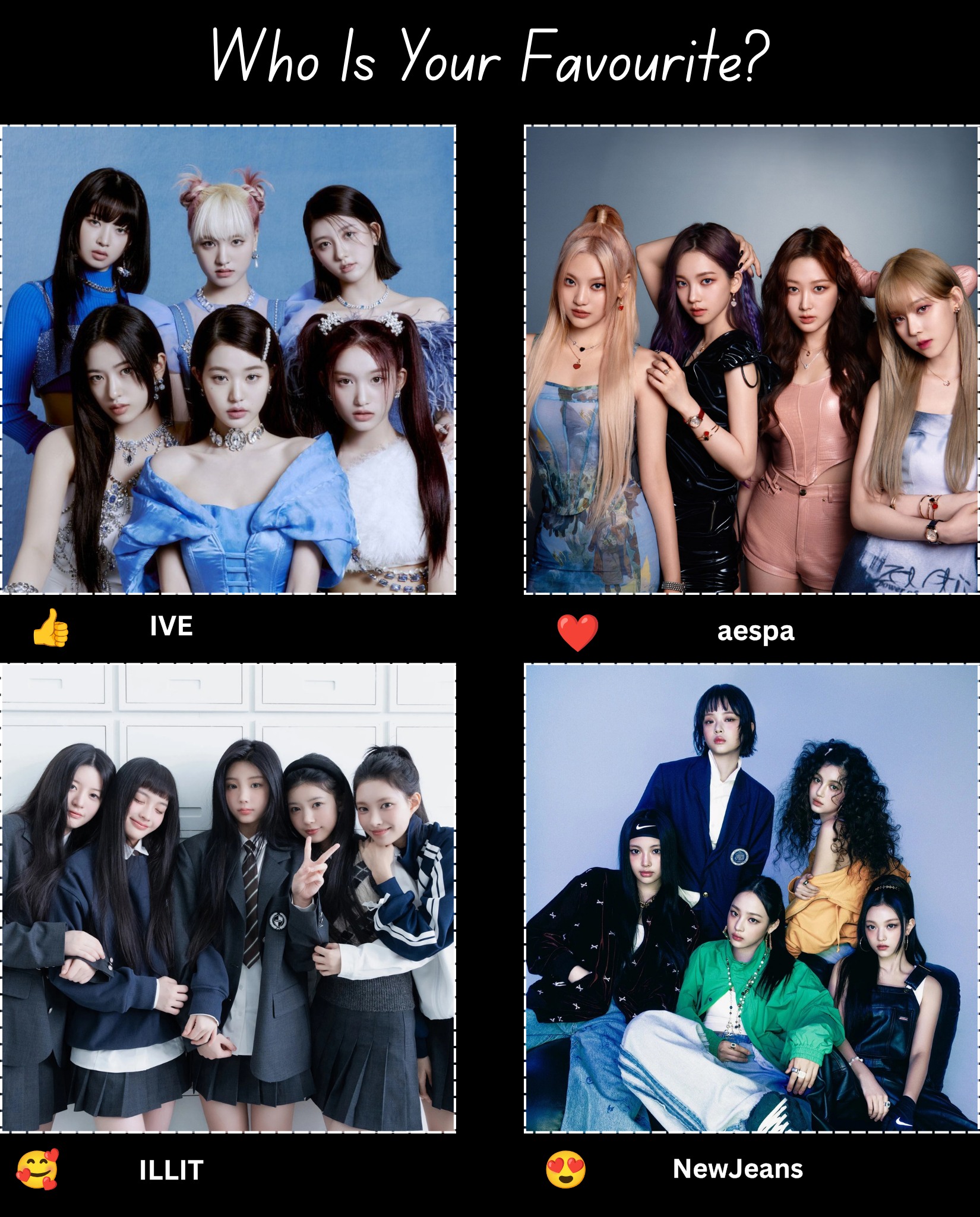 NewJeans👍// BLACKPINK❤️// Red Velvet😍 // TWICE🥰// IVE😄// LE