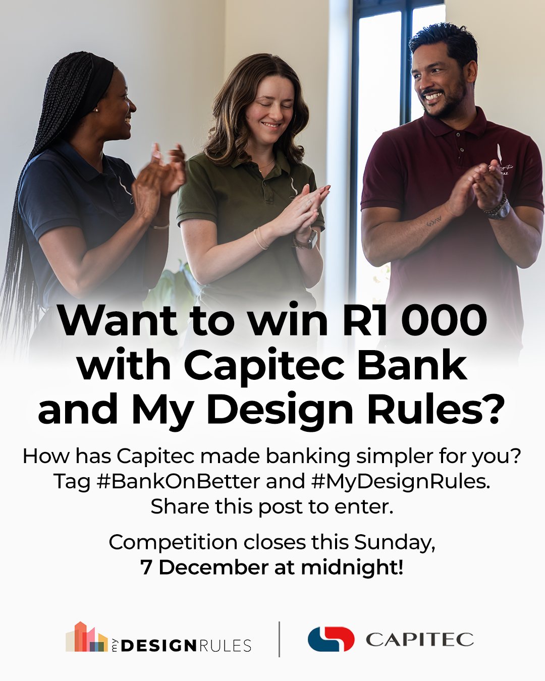 My - Want to win R1 000 with Capitec and My Design Rules? Tell us: How ...