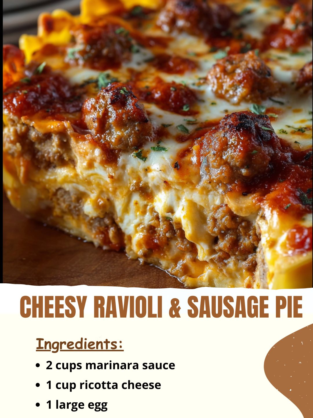 Recipes - Cheesy Ravioli & Sausage Pie Ingredients 2 cups marinara ...