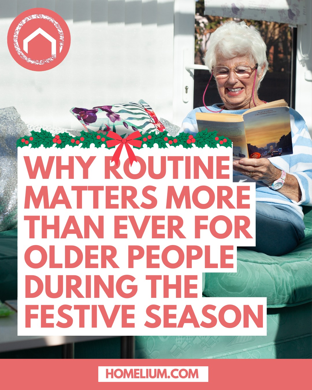 Homelium - 🎄 Why Routine Matters More Than Ever for Older People During ...