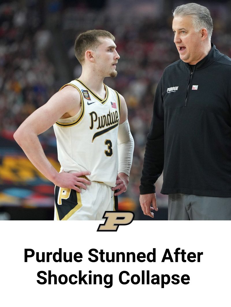 Purdue - Purdue Stunned After Shocking Collapse 👇🏻 👇🏻 | Facebook