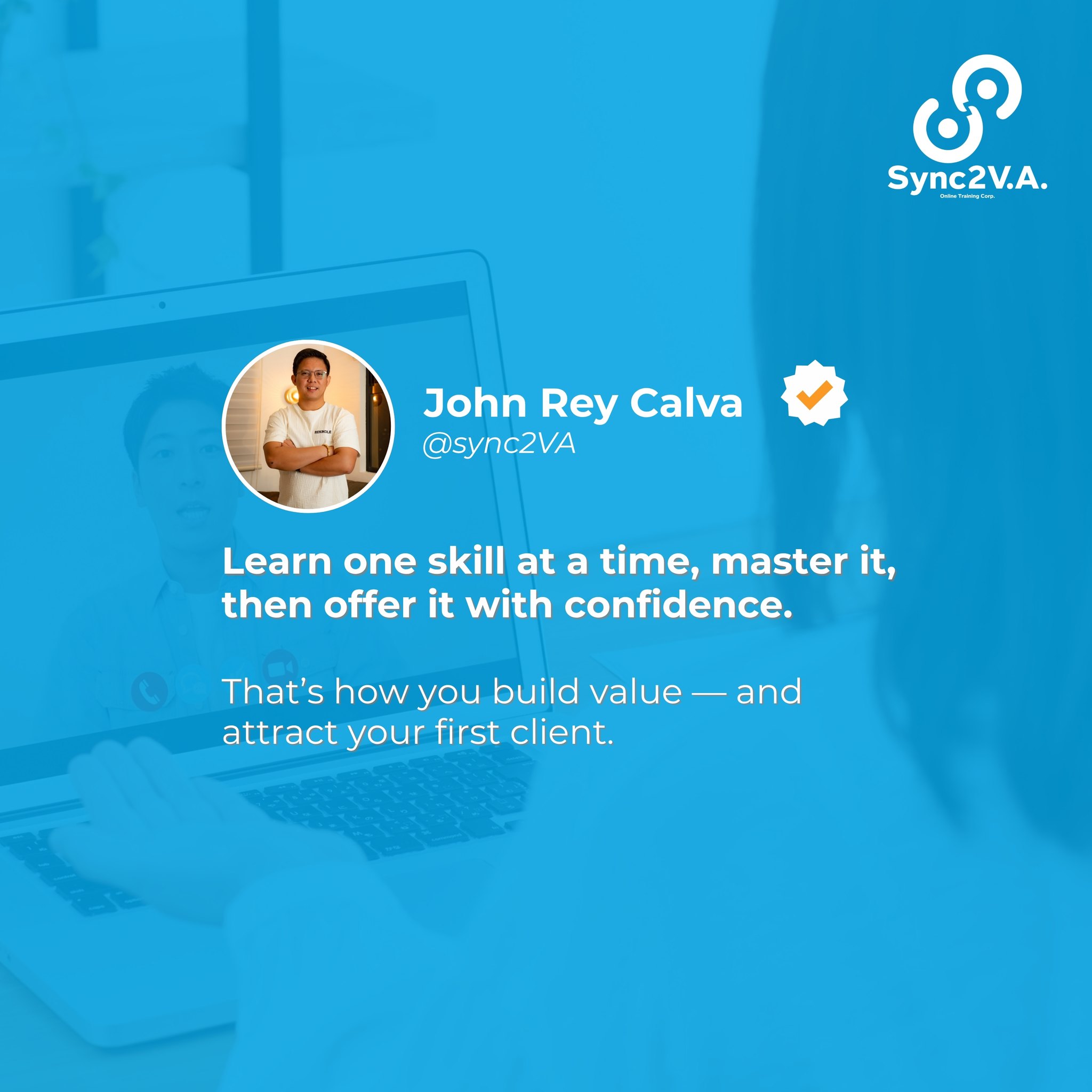 Sync2VA - 🧠 Learn one skill at a time. Master it. Then offer it with ...