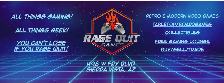 Rage Quit Games | Sierra Vista AZ