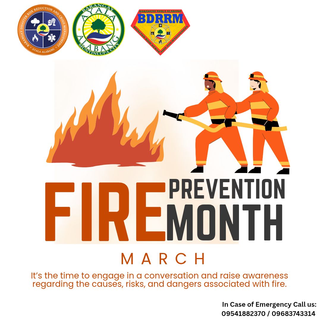 Bdrrm - 🔥 MARCH IS FIRE PREVENTION MONTH! 🔥 From the Barangay Ayala ...