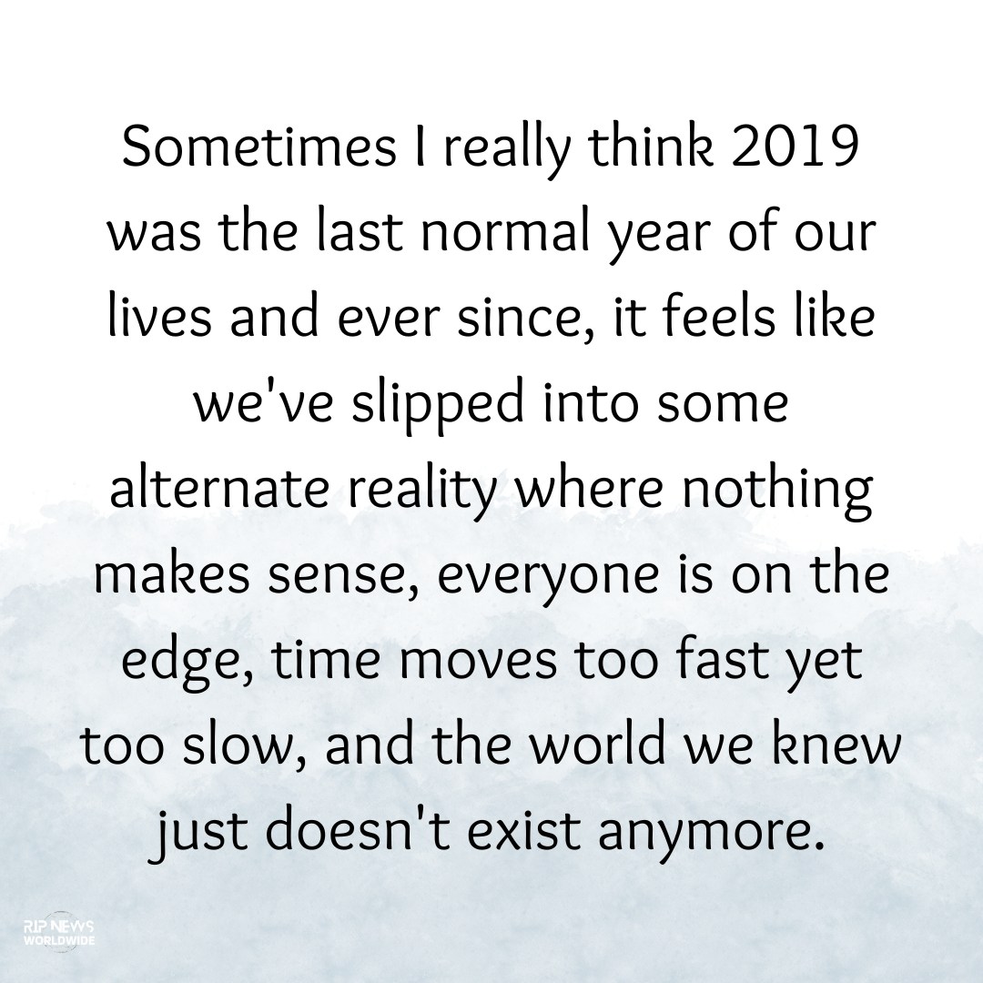 It was the last year that felt... - RIP News Worldwide | Facebook