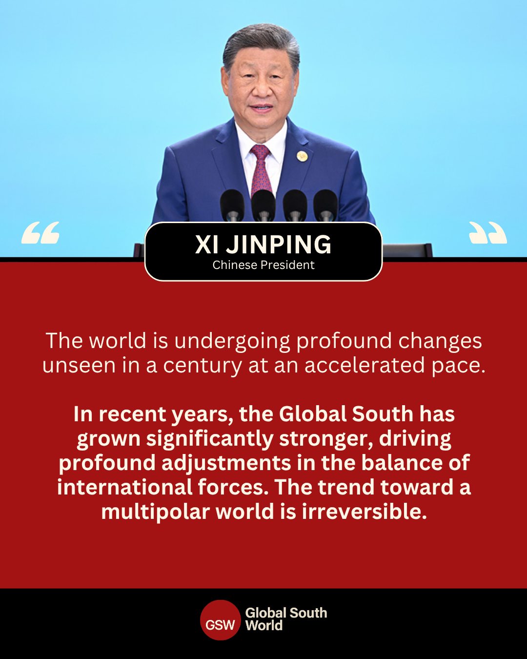 President Xi Jinping says Global South has become key force