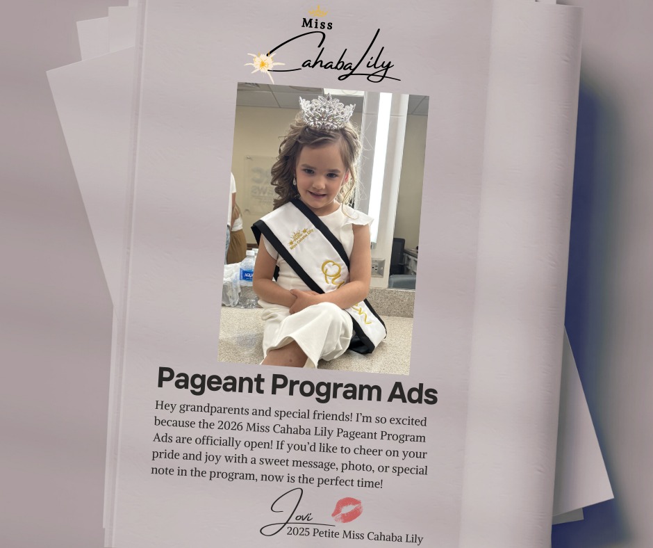 Miss - 👑 2026 Miss Cahaba Lily Pageant Program Ads Are Now Available! 👑 ...