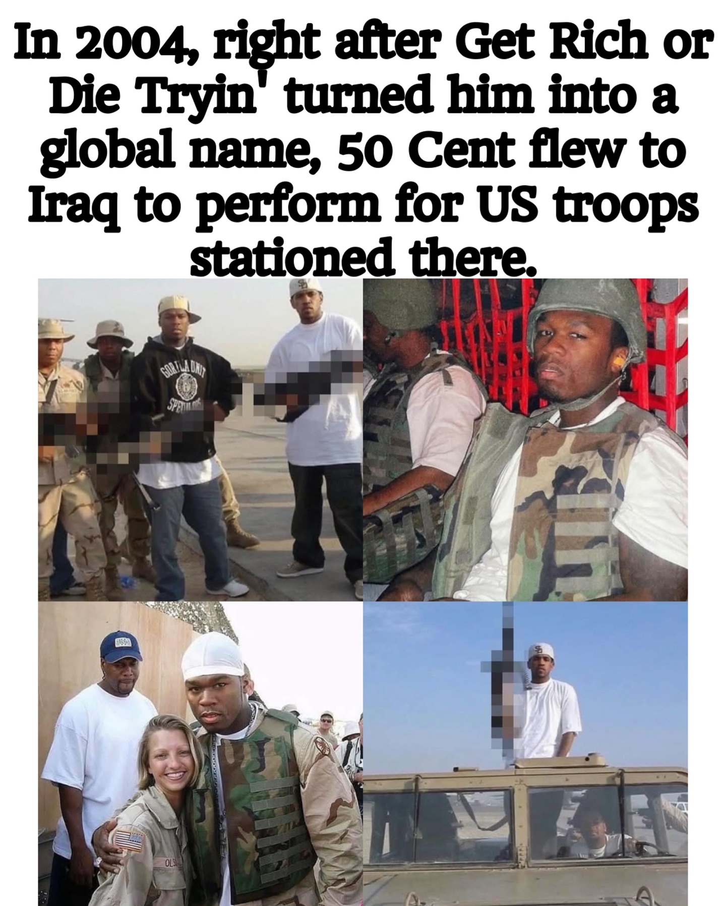 In 2004, at a peak moment in the Iraq War, 50 Cent traveled to the