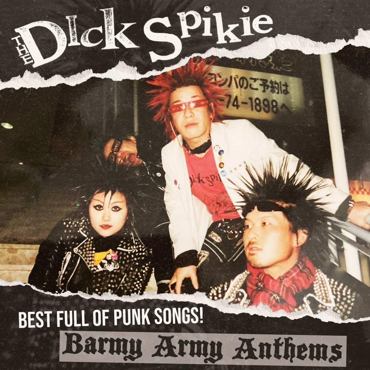 THE DICK SPIKIE - Barmy Army Anthems CD Mutilated Noise Records