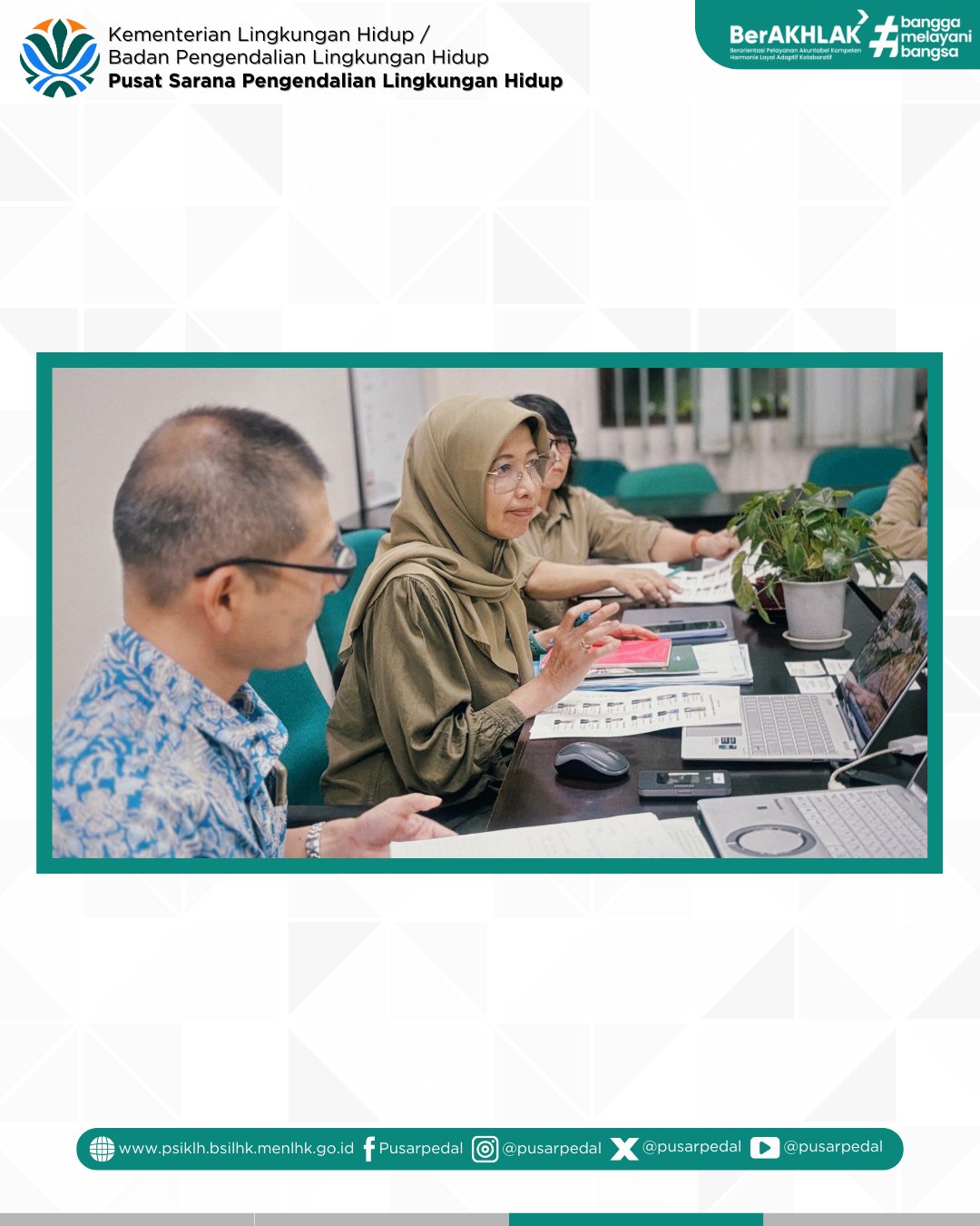 Pusat Sarana... - Pusat Sarana Pengendalian Lingkungan Hidup