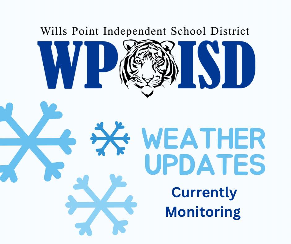 Wills - Update 2/19/25 5:14am- school will proceed as normal. WPISD ISD ...