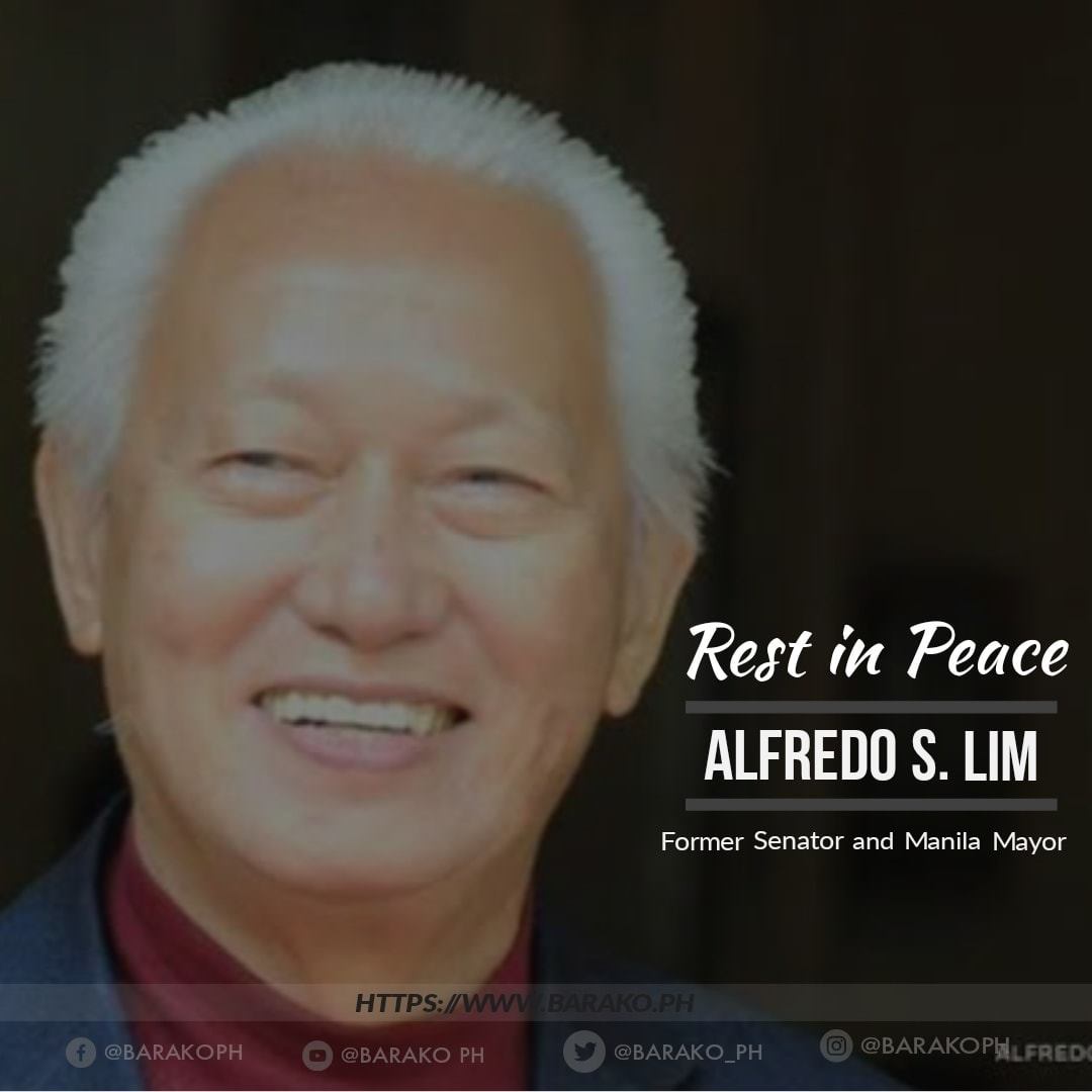 Barako PH News - Former Senator and Ex-Manila Mayor Alfredo S. Lim ...