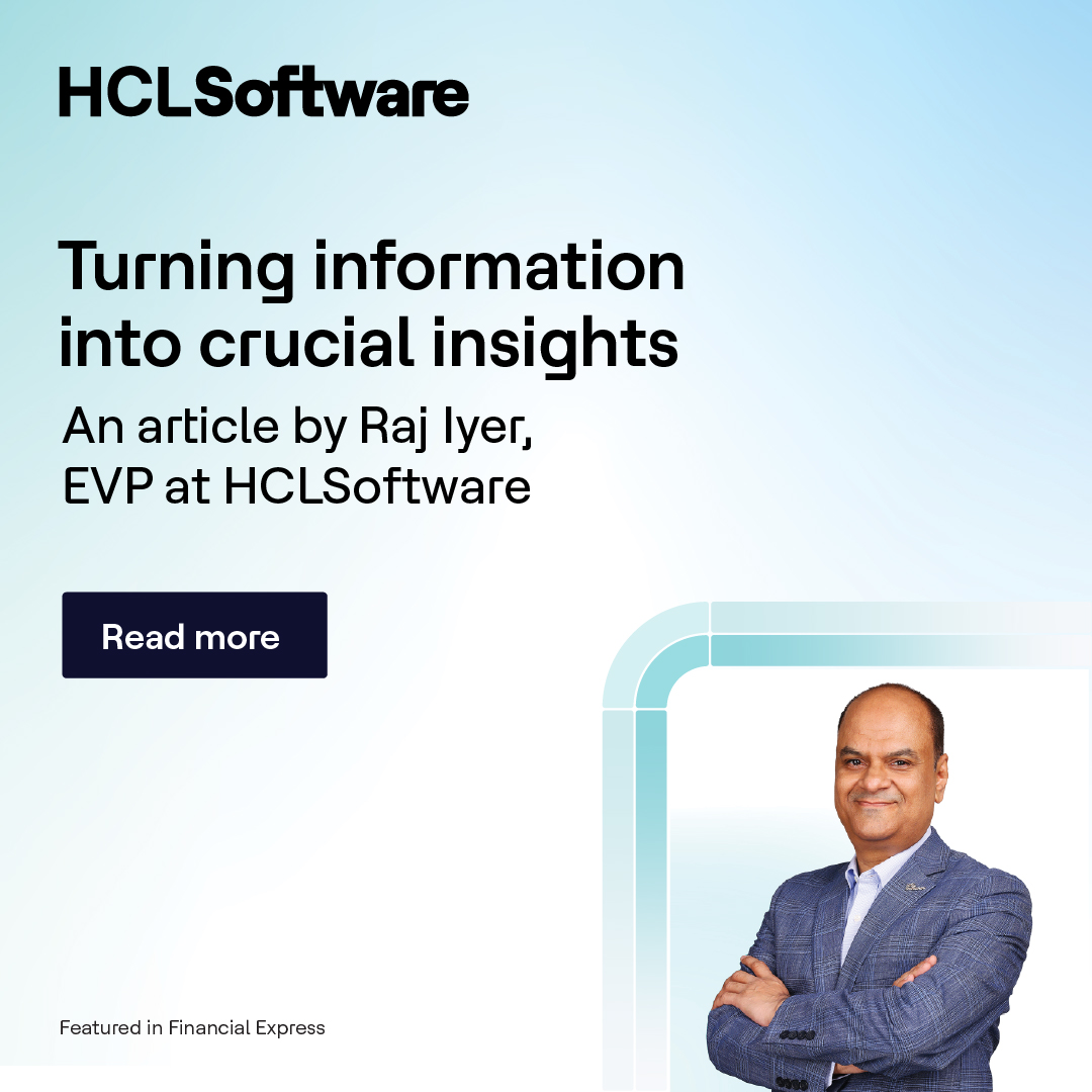 HCLSoftware - Discover insights by Raj Iyer, EVP at HCLSoftware, where ...