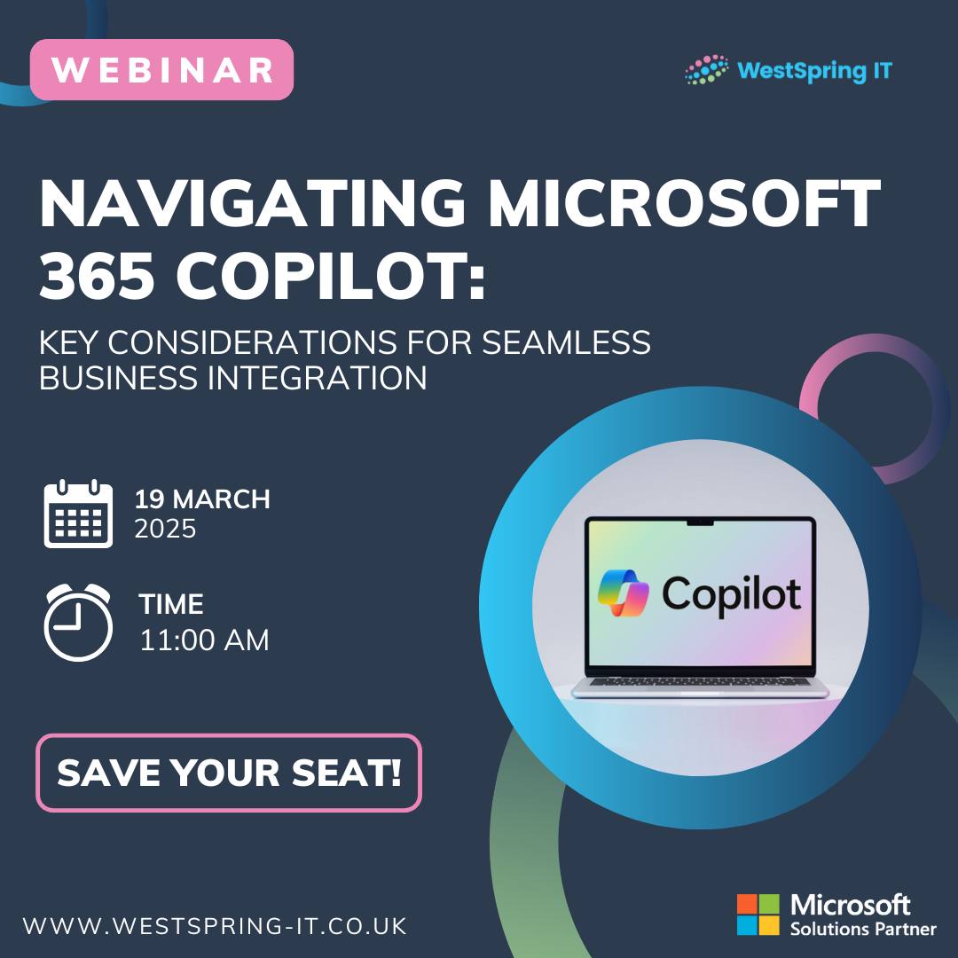 WestSpring - COPILOT WEBINAR💻 Navigating Microsoft 365 Copilot: Key ...