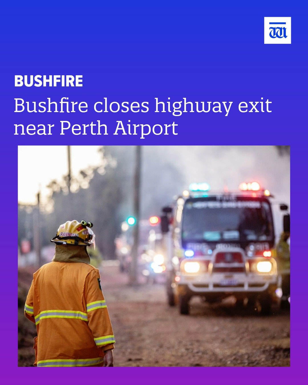 Fire and emergency services are at... - The West Australian | Facebook