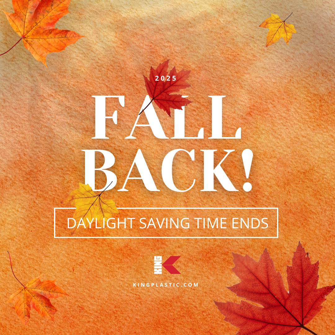 🍂 Don’t forget to fall back!... - King Plastic Corporation | Facebook