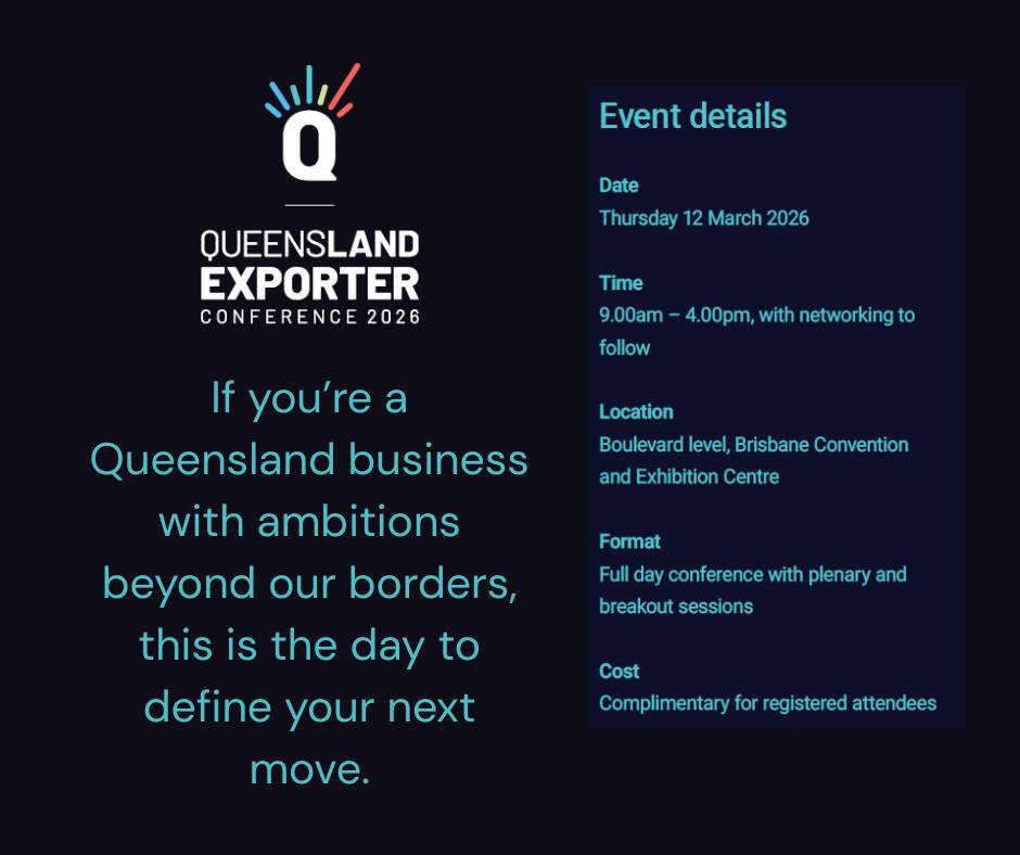 🌏 Queensland Exporter Conference 2026 If you’re a Queensland business ...