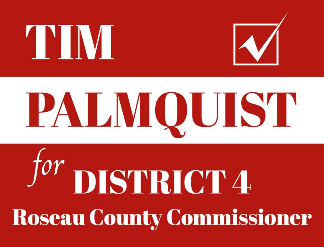 I am... - Tim Palmquist for Roseau County Commissioner | Facebook