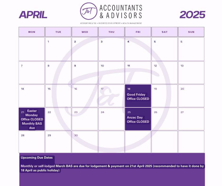 J&T - April 2025 ⭐ Check out the 2025 April lodgement due dates ...