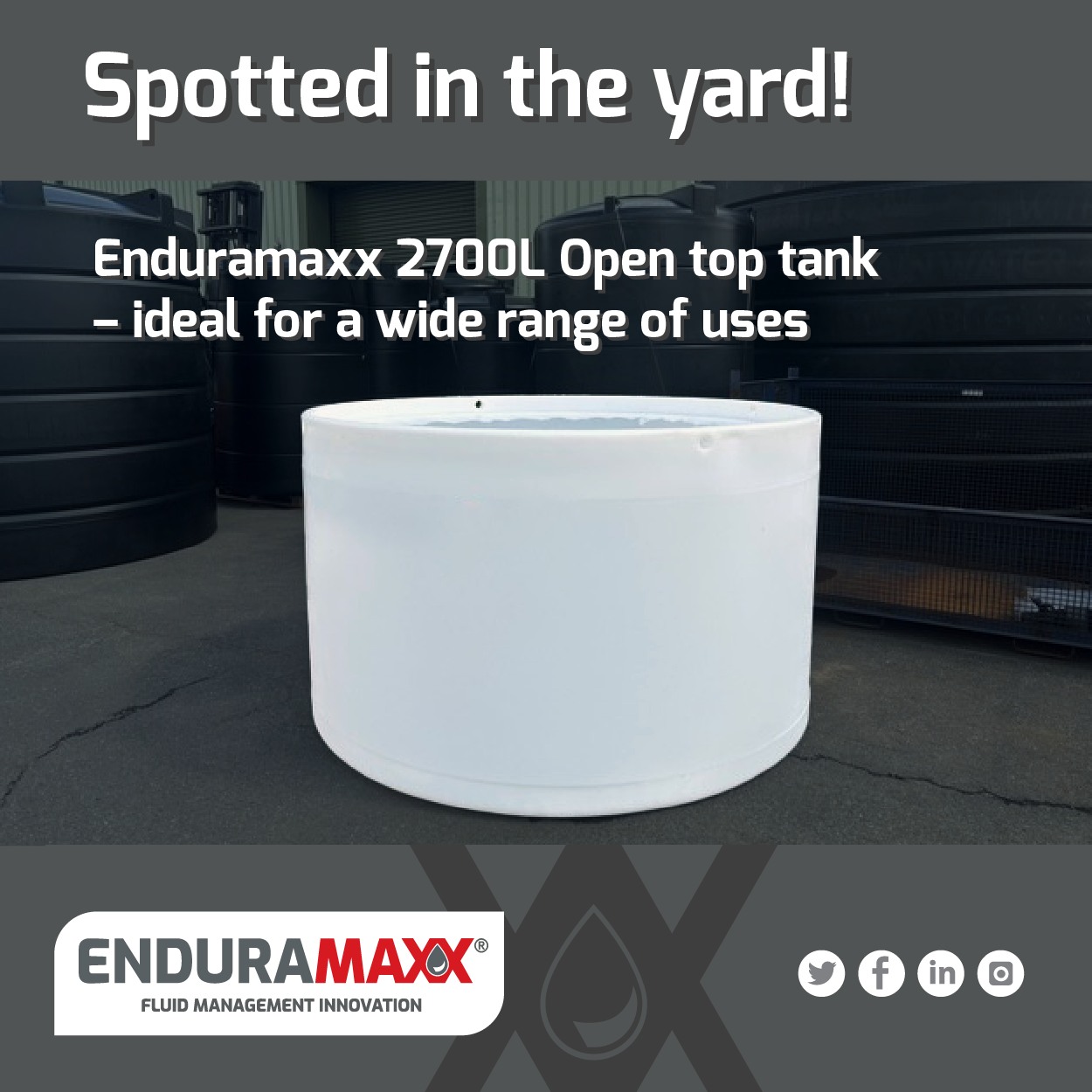 Enduramaxx - Spotted in the yard! An Enduramaxx 2,700L open top tank in ...