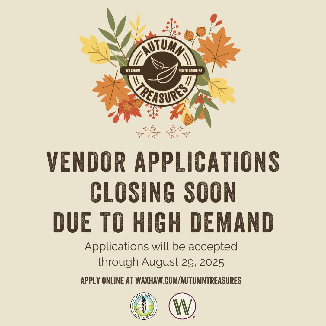 Town of Waxhaw - 📢 Autumn Treasures Vendor Applications... | Facebook