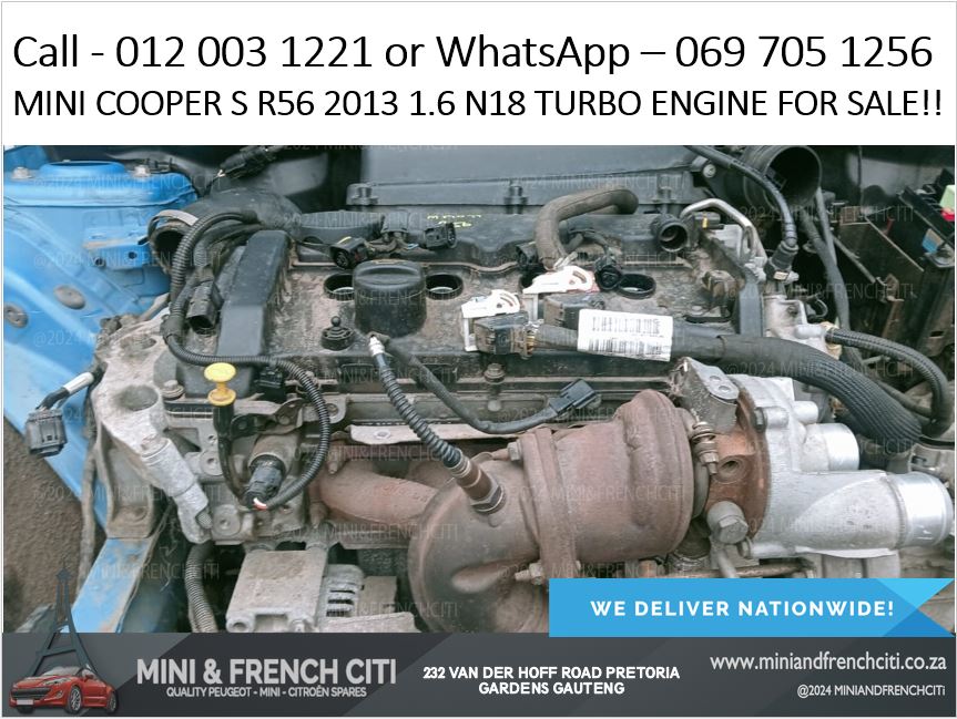 Mini - Mini Cooper S R56 2013 1.6 N18 Turbo Engine For Sale ...