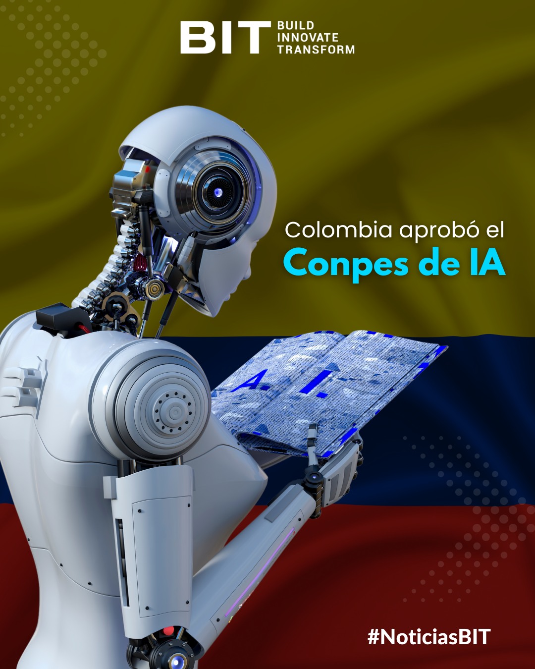 BIT - El gobierno aprobó el Conpes de Inteligencia Artificial ...