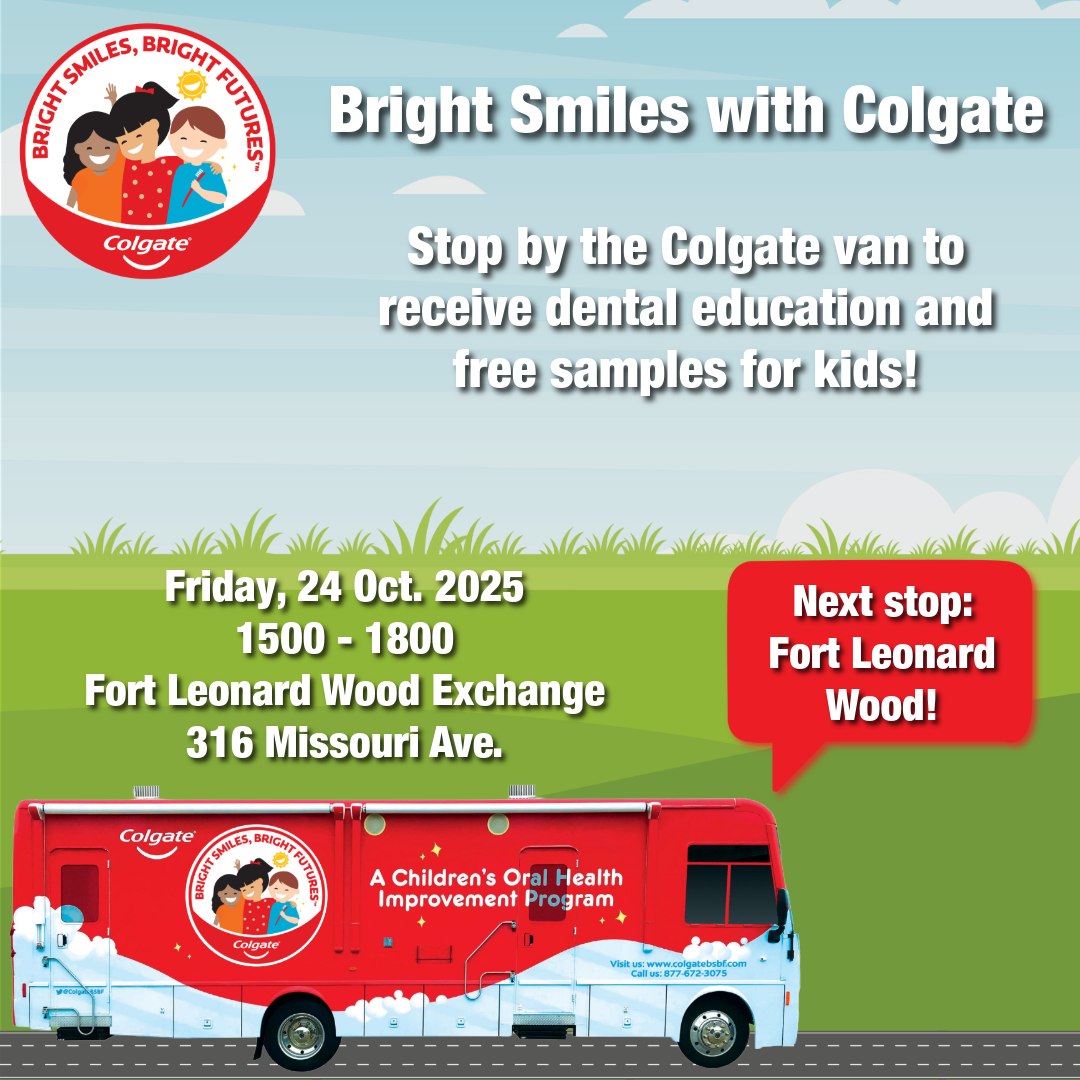 Bright Smiles with Colgate is... - Fort Leonard Wood Exchange | Facebook