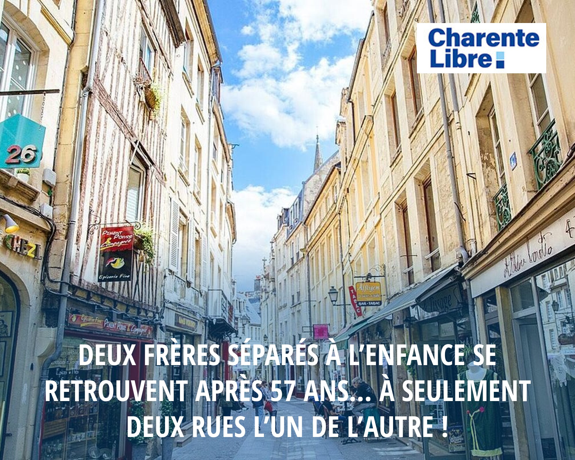 Charente Libre - Deux frères séparés à l’enfance se... | Facebook