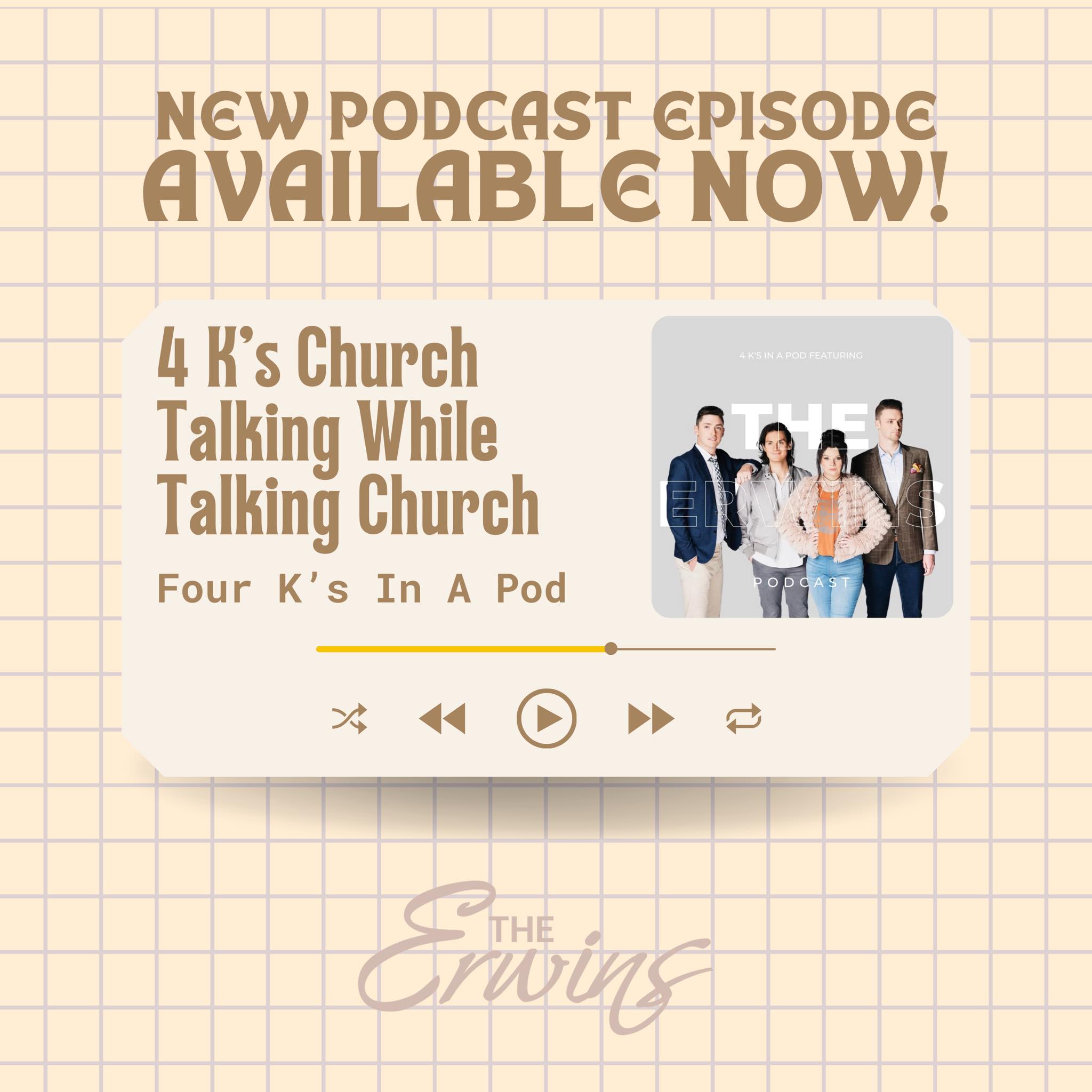 The Erwins - 📣 It’s that time again! The new “4 K’s in a pod” episode ...