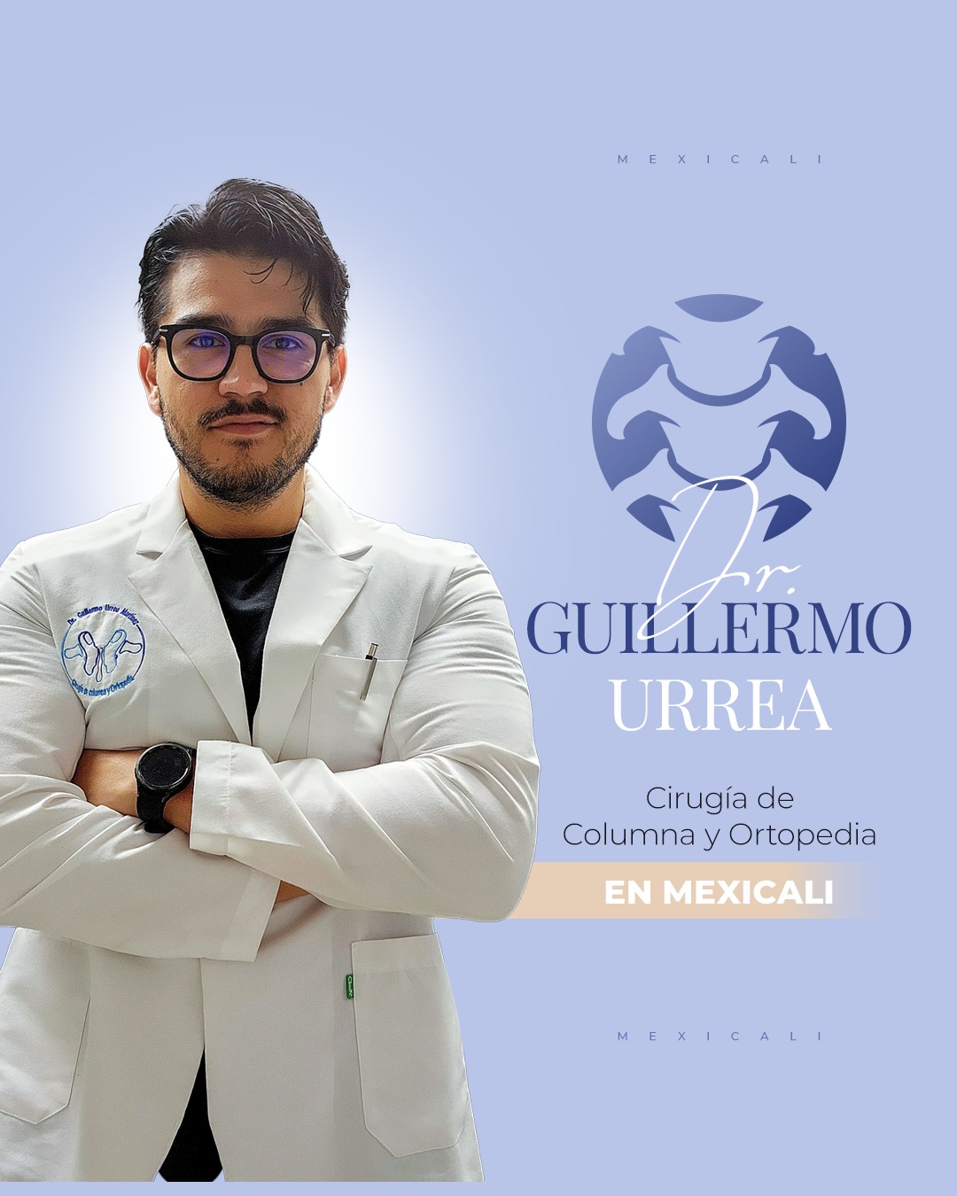 Dr. Guillermo Urrea - Cirugía de Columna y Ortopedia | Mexicali