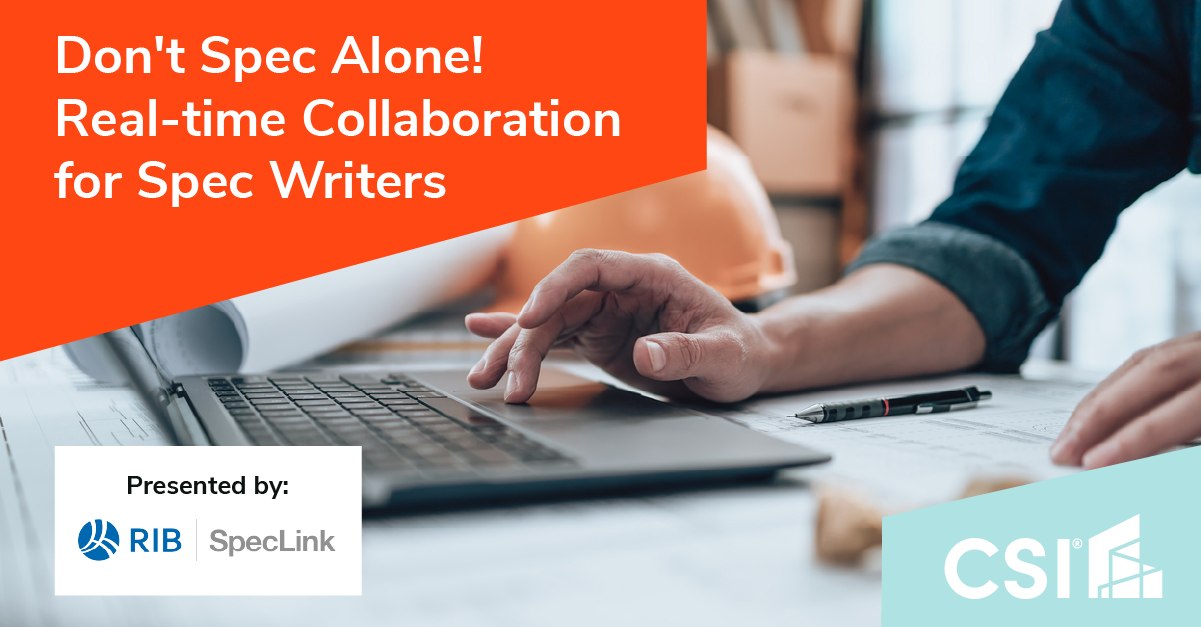 Construction - Spec writing can feel like a lonely game. But ...