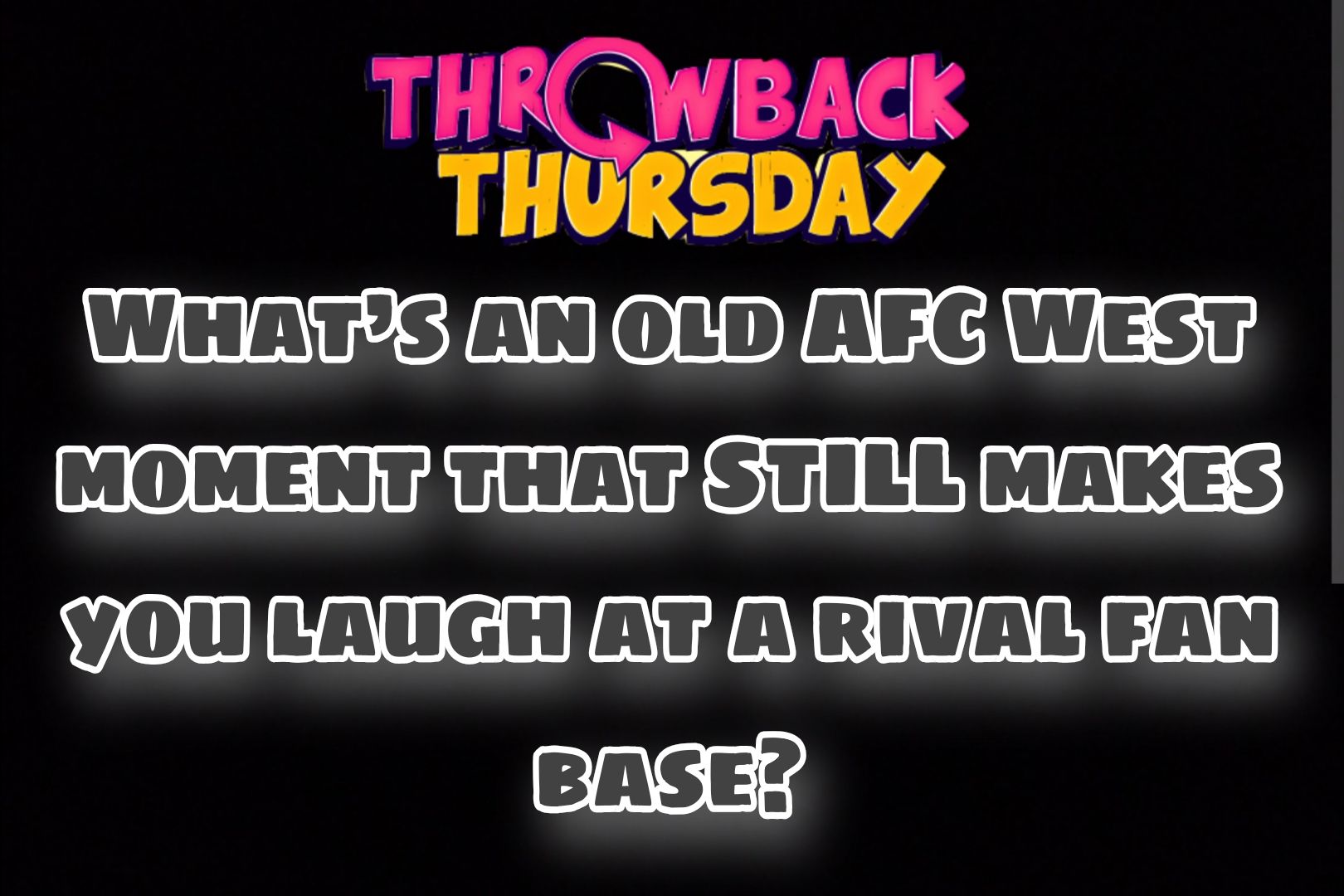 Throwback Thursday Question of... - AFC West Trash Talkers | Facebook