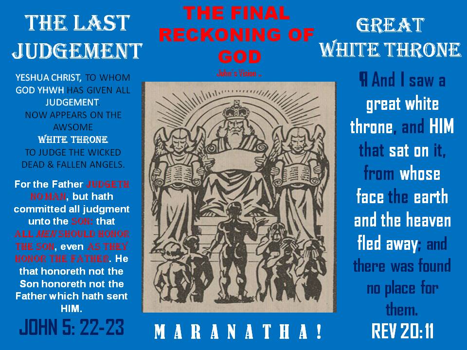 THE GREAT WHITE THRONE JUDGMENT.... - Rapture and Revelation