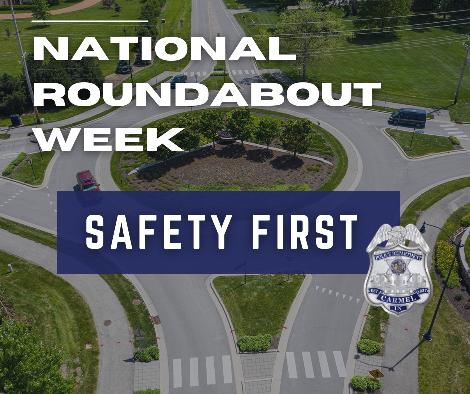 🚦 National Roundabout Week! 🚦... - Carmel Police Department | Facebook
