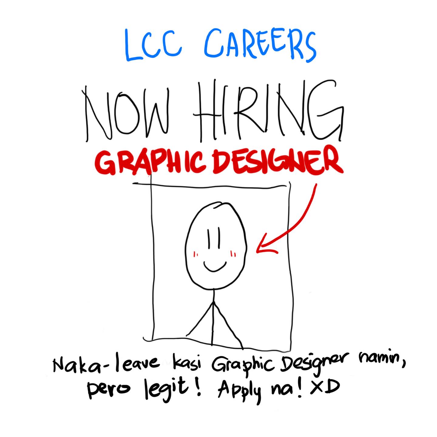 LCC - Designs can wait, pero opportunities don’t! 😎 Sorry ngayon lang ...