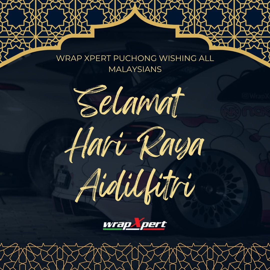 WrapXpert - 🎨🚗 Selamat Hari Raya Aidilfitri from WrapXpert! 🌙 This Raya ...