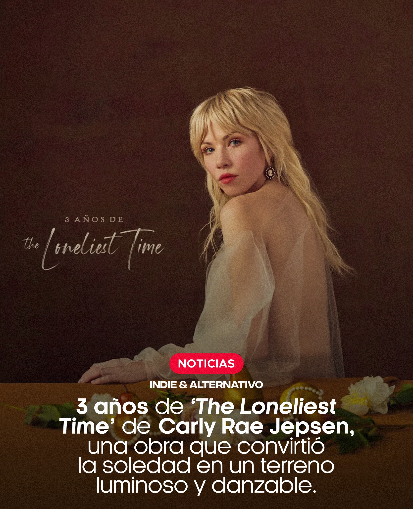 Indie - [💫💗] 3 años de ‘The Loneliest Time’ de Carly Rae Jepsen, una ...