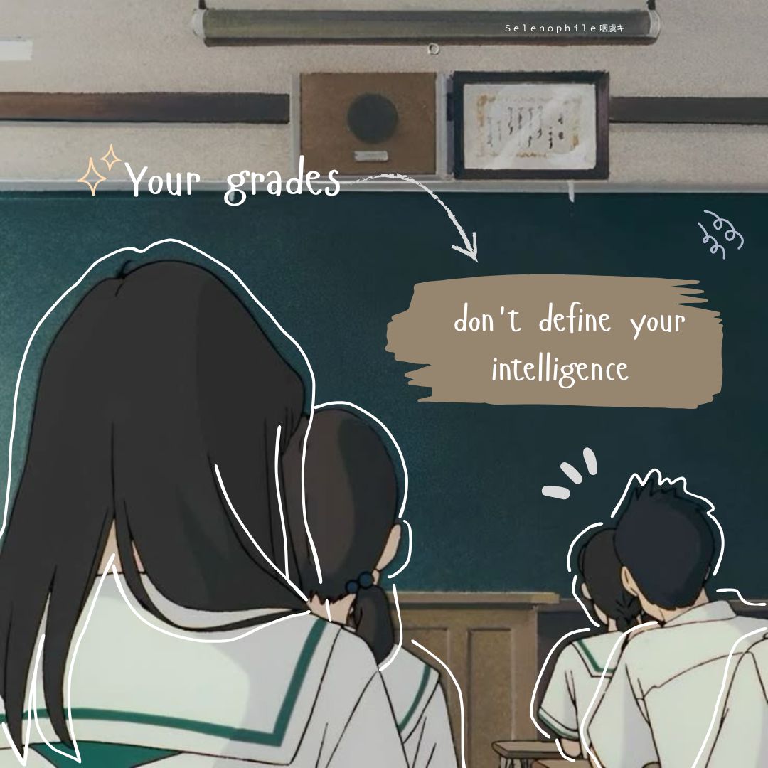 Selenophile 咽虞キ - “ Your grades don't define your... | Facebook