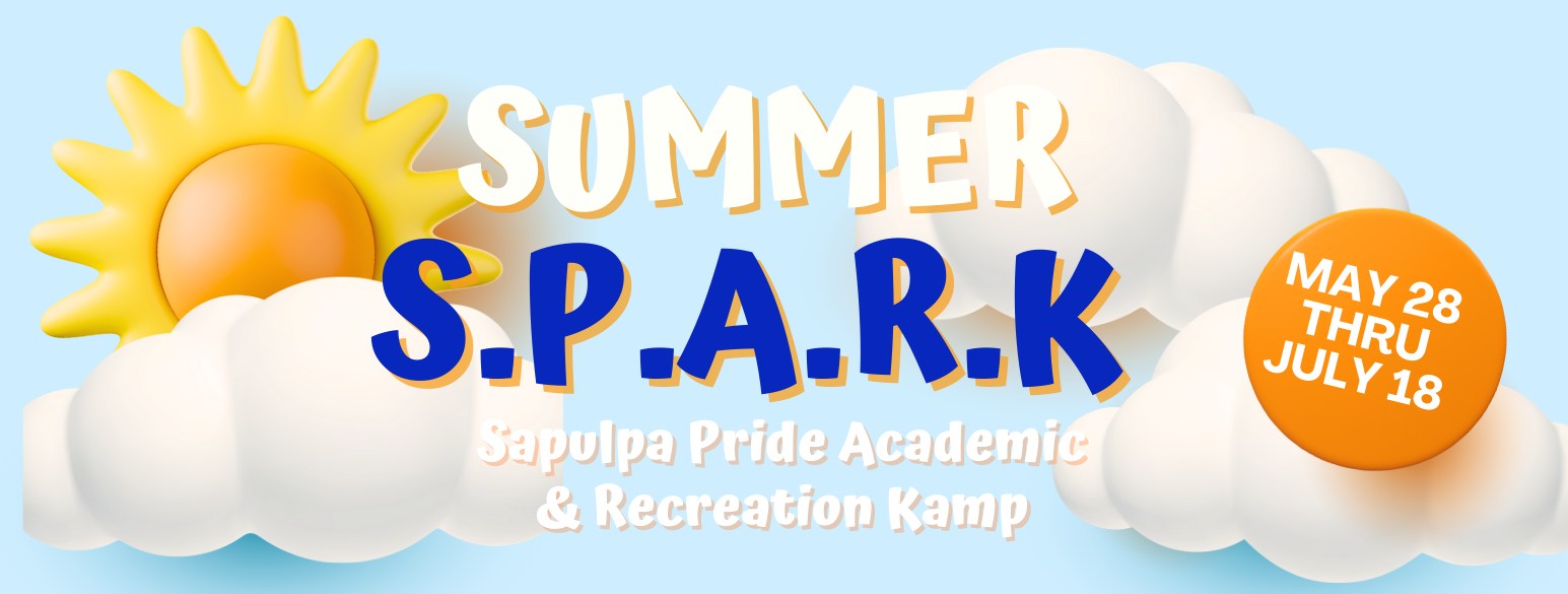 Summer SPARK enrollment is now... - Sapulpa Public Schools | Facebook