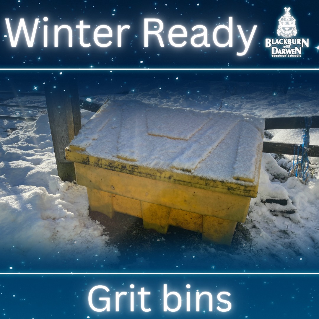 BwD - Grit Bins There are over 400 grit bins across the borough. These ...