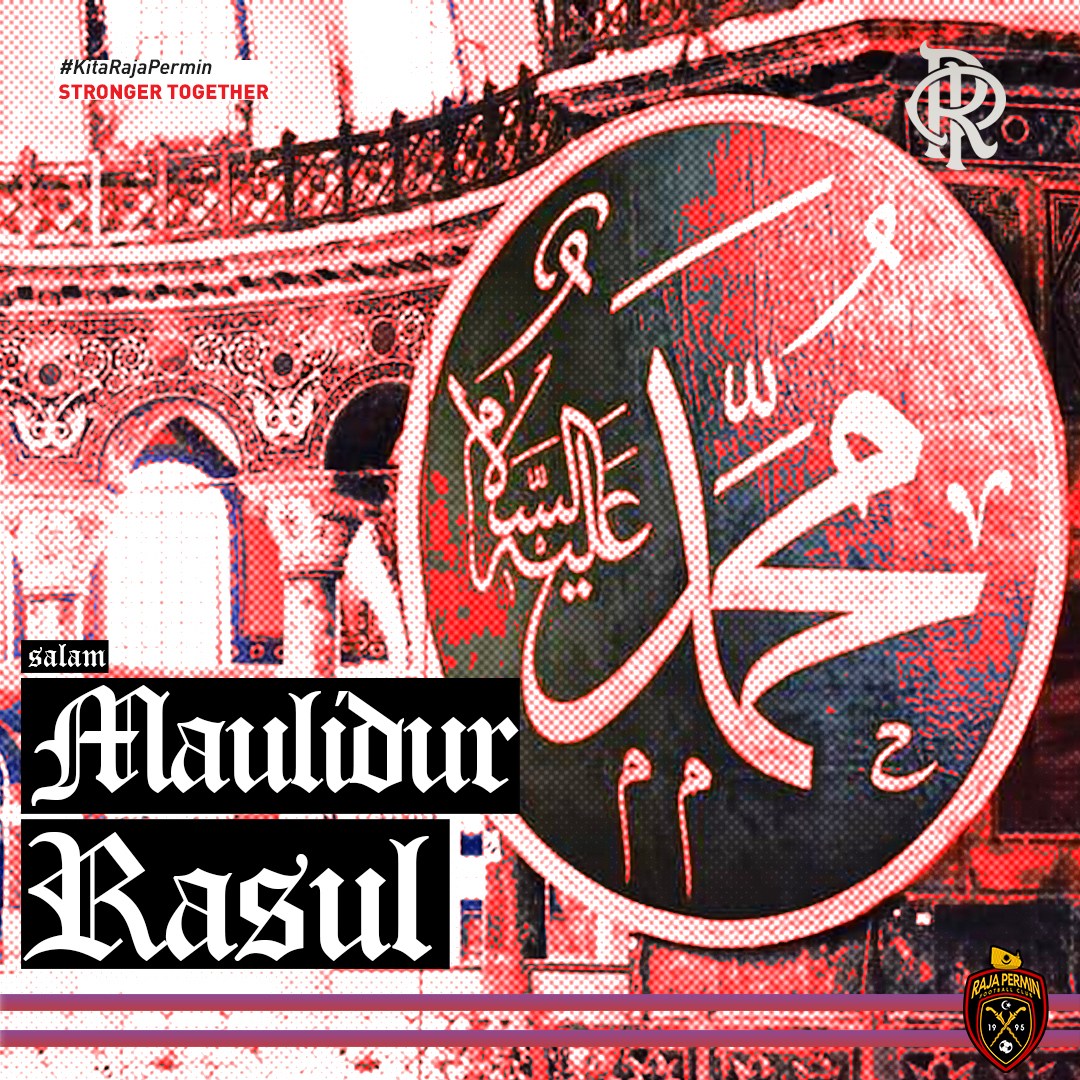 Raja - SALAM MAULIDUR RASUL 1447H Selamat Menyambut Maulidur Rasul ...